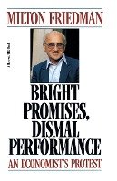 Bright Promises, Dismal Performance