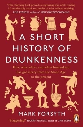 A Short History of Drunkenness