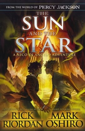 From the World of Percy Jackson: The Sun and the Star (The Nico