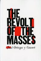 The Revolt of the Masses