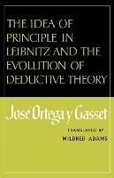 The Idea of Principle in Leibnitz and the Evolution of Deductive Theory