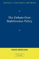 The Debate Over Stabilization Policy