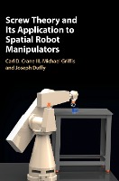 Screw Theory and Its Application to Spatial Robot Manipulators