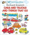 Richard Scarry's Cars and Trucks and Things That Go. 50th Anniversary Edition