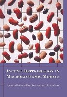 Income Distribution in Macroeconomic Models