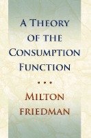 Theory of the Consumption Function