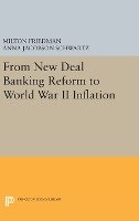 From New Deal Banking Reform to World War II Inflation