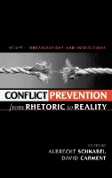 Conflict Prevention from Rhetoric to Reality