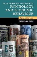 The Cambridge Handbook of Psychology and Economic Behaviour