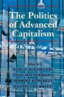 The Politics of Advanced Capitalism