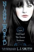 Night World #02: Dark Angel/The Chosen/Soulmate