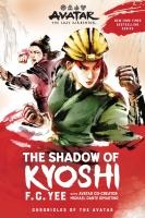 Avatar, The Last Airbender: The Shadow of Kyoshi (Chronicles of the Avatar Book 2)