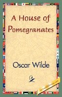 A House of Pomegranates