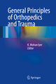 General Principles of Orthopedics and Trauma