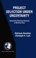 Project Selection Under Uncertainty