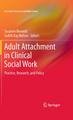 Adult Attachment in Clinical Social Work