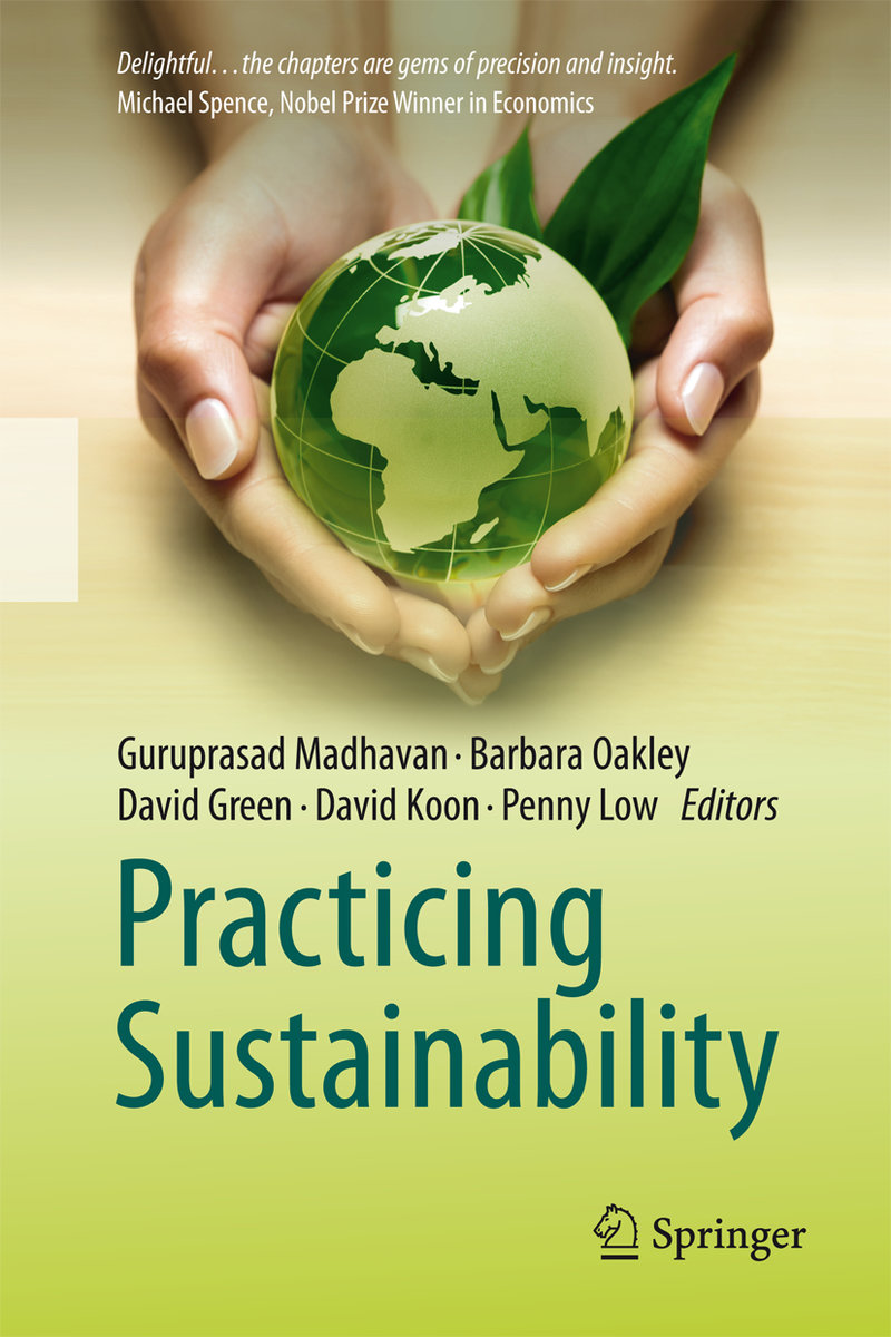 Practicing Sustainability - Madhavan, Guru; Oakley, Barbara; Low, Penny;  Koon, David; Green, David 