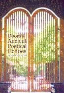 Doors to Ancient Poetical Echoes