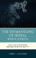 The Dismantling of Moral Education