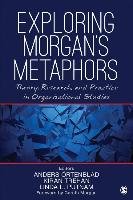 Exploring Morgan's Metaphors