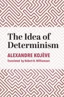 The Idea of Determinism