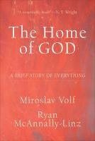 The Home of God - A Brief Story of Everything