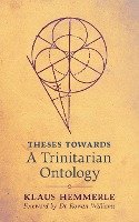 Theses Towards A Trinitarian Ontology