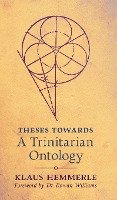 Theses Towards A Trinitarian Ontology