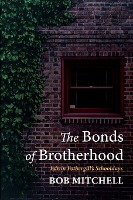 The Bonds of Brotherhood