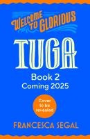 Welcome to Glorious Tuga: Book 2