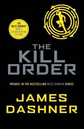 Maze Runner Prequel: The Kill Order