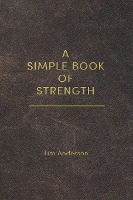 A Simple Book of Strength