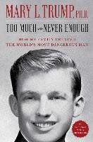 Too Much and Never Enough: How My Family Created the