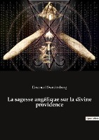 La sagesse angélique sur la divine providence