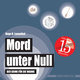 Mord unter Null