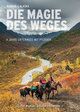 Die Magie des Weges