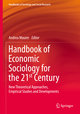 Handbook of Economic Sociology for the 21st Century