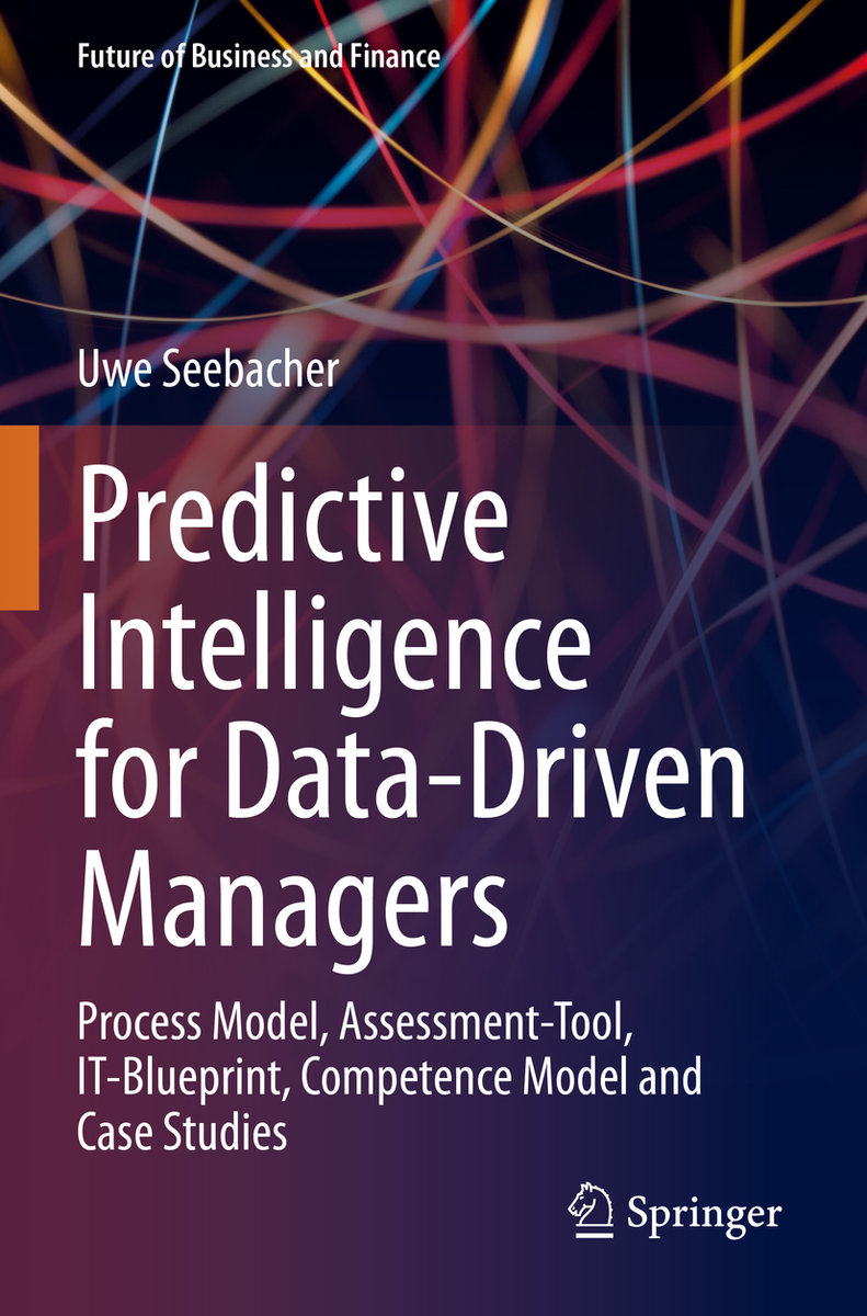 Predictive Intelligence for Data-Driven Managers