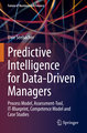 Predictive Intelligence for Data-Driven Managers