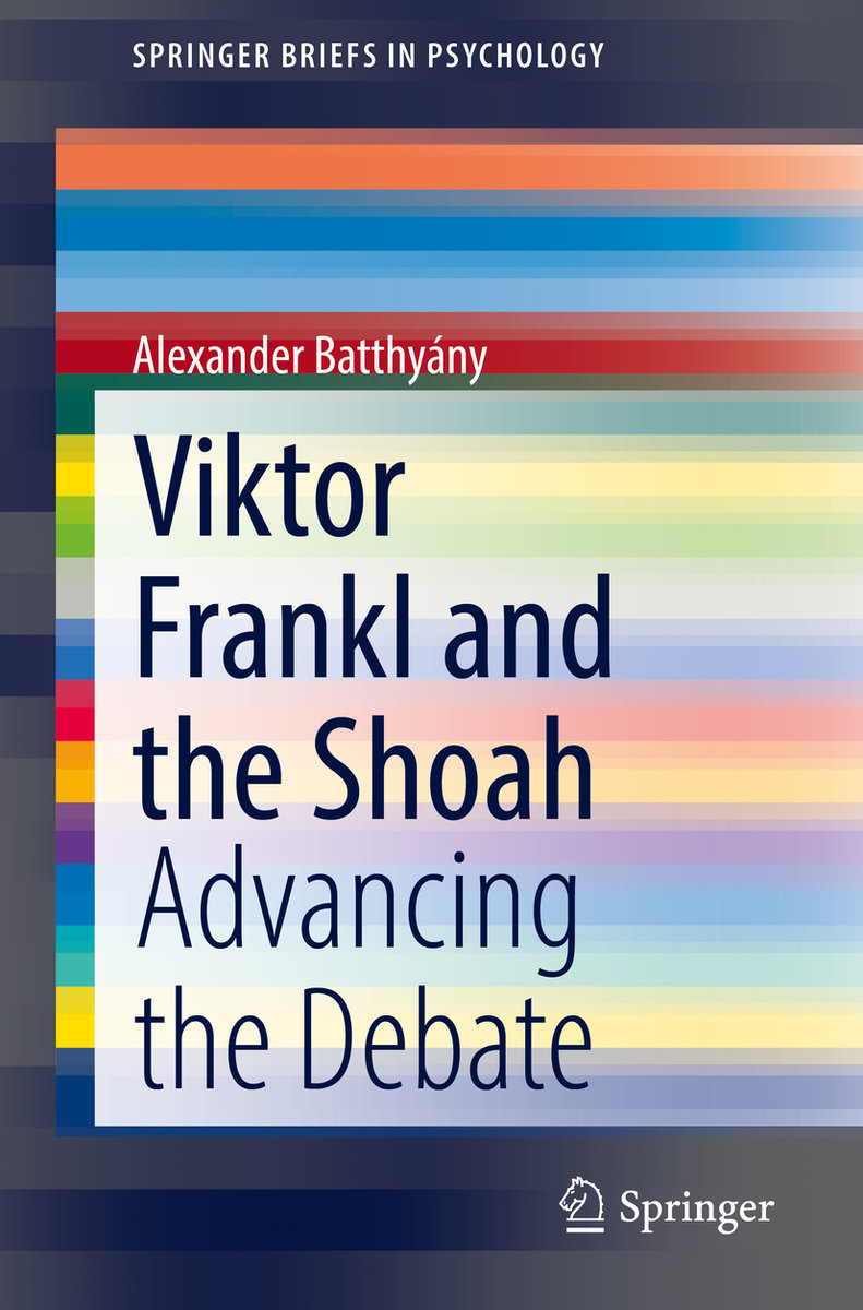 Viktor Frankl and the Shoah