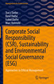 Corporate Social Responsibility (CSR), Sustainability and Environmental Social Governance (ESG)