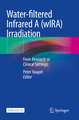 Water-filtered Infrared A (wIRA) Irradiation