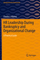 HR Leadership During Bankruptcy and Organizational Change