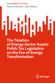 The Taxation of Energy-Sector Assets: Polish Tax Legislation on the Eve of Energy Transformation