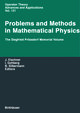 Problems and Methods in Mathematical Physics