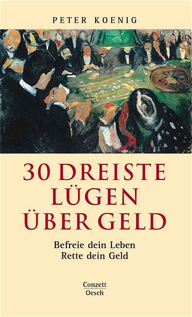 30 dreiste Lügen über Geld