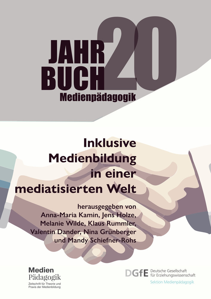 Inklusive Medienbildung in einer mediatisierten Welt