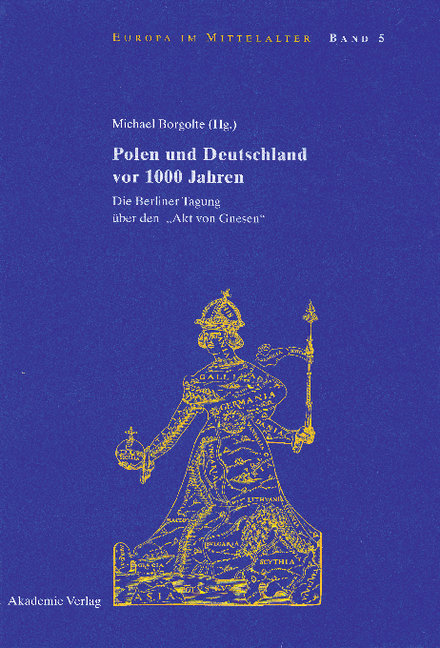 Polen und Deutschland vor 1000 Jahren