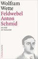 Feldwebel Anton Schmid