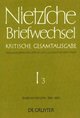 Briefe an Friedrich Nietzsche Oktober 1864 - März 1869 - Friedrich Nietzsche: Briefwechsel. Abteilung 1